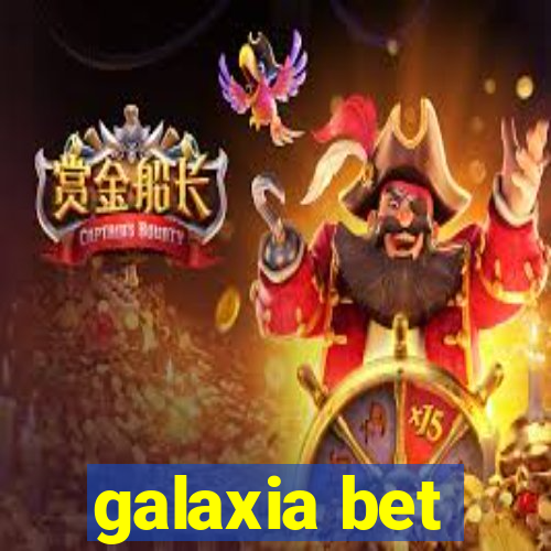 galaxia bet